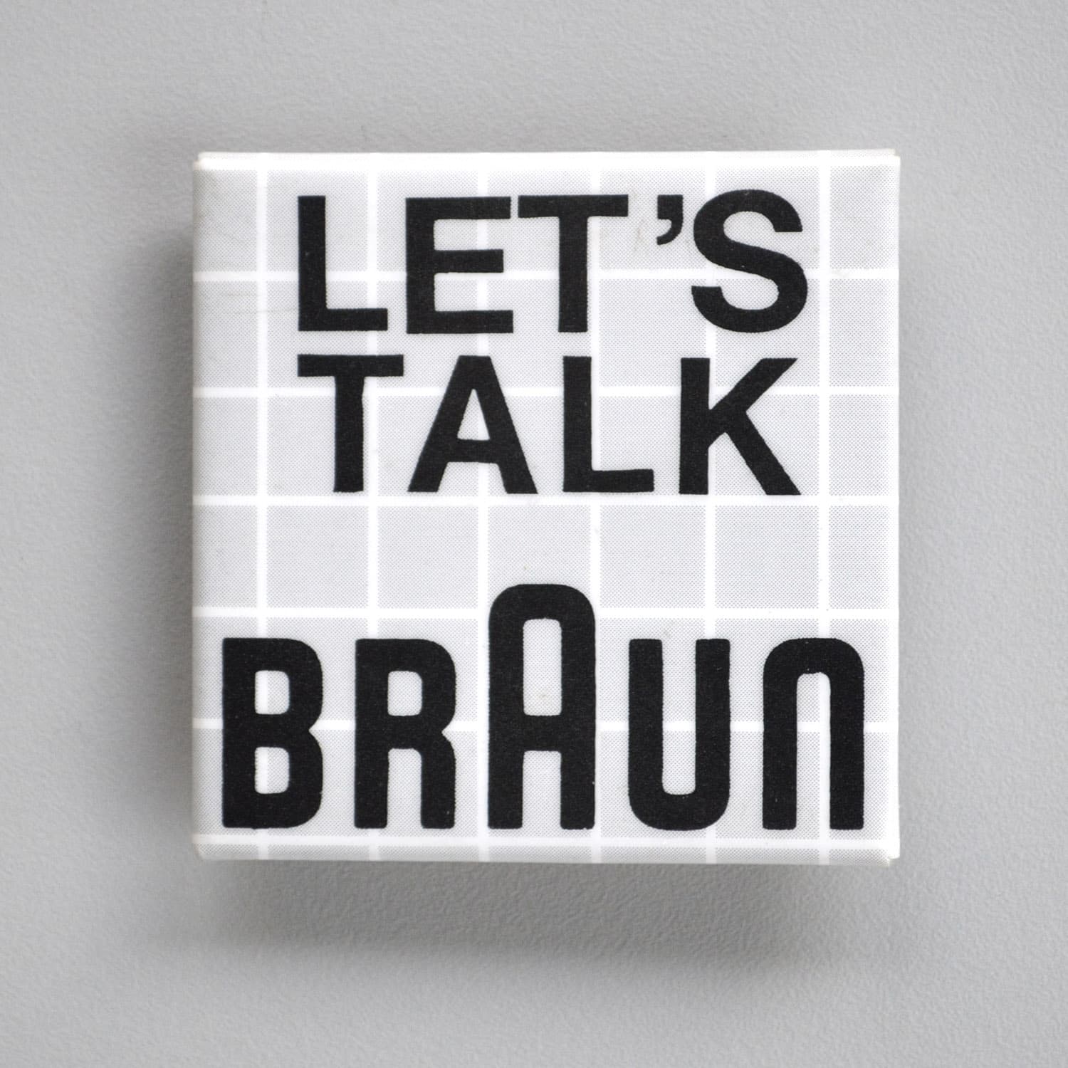 Let\\\'s talk BRAUN badge source image 1