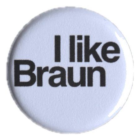 \'I like Braun\' lapel pin